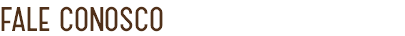 FALE CONOSCO